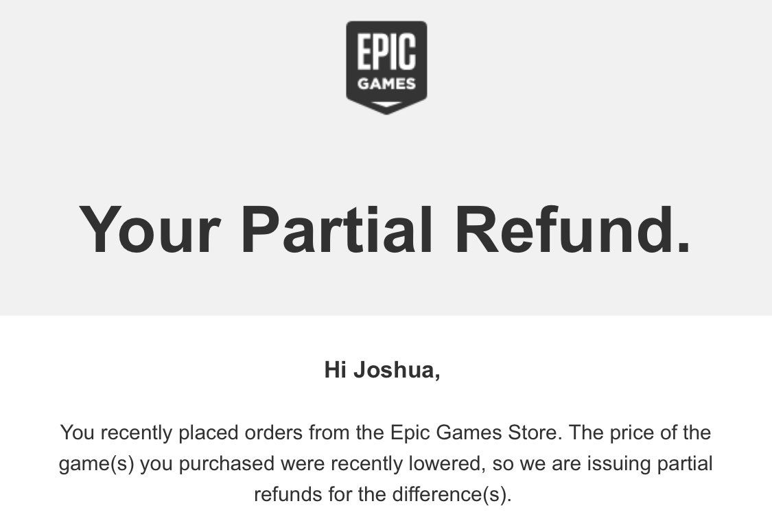 Письмо от Epic Games Store: &laquo;Вы недавно приобрели товары в Epic Games Store. Цены на эти игры были снижены, поэтому мы возвращаем вам разницу&raquo;. Источник: твиттер @jboggsie