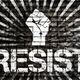 Resist!